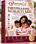 Parenting & Raising Resilient Kids Workbook